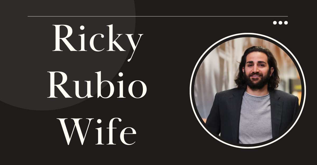 Ricky Rubio Wife