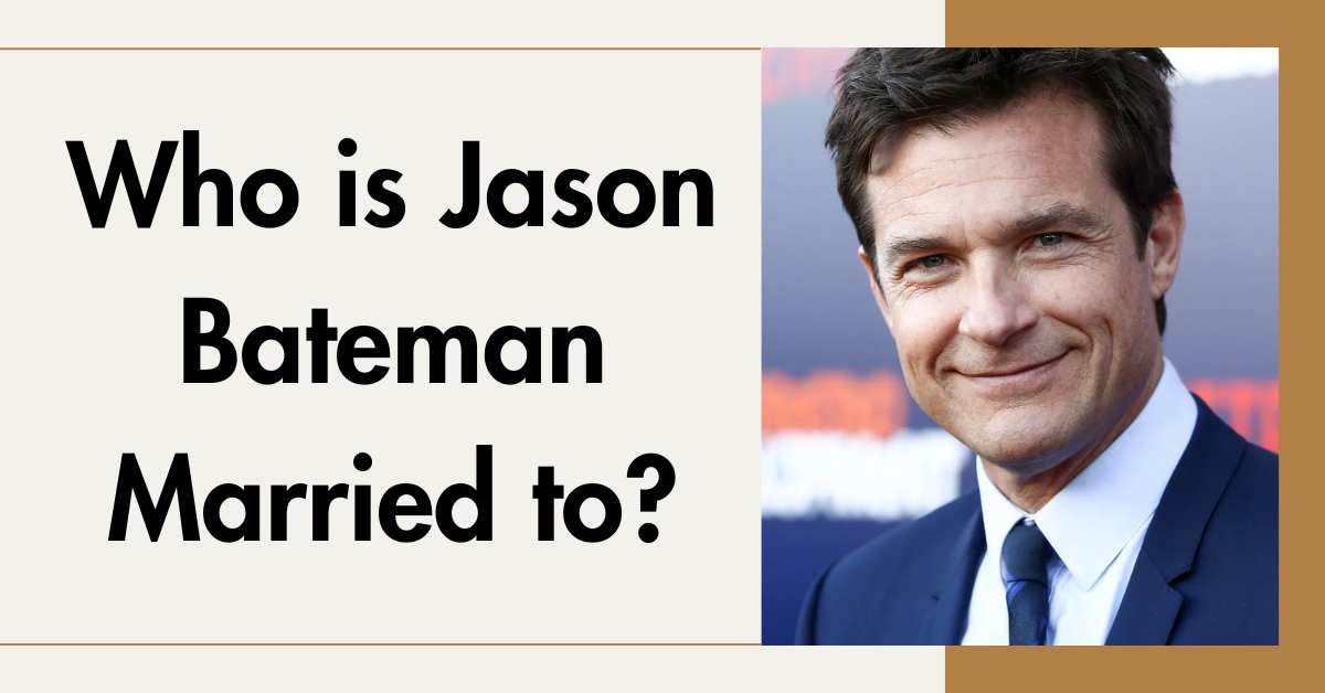 Who is Jason Bateman Married to?