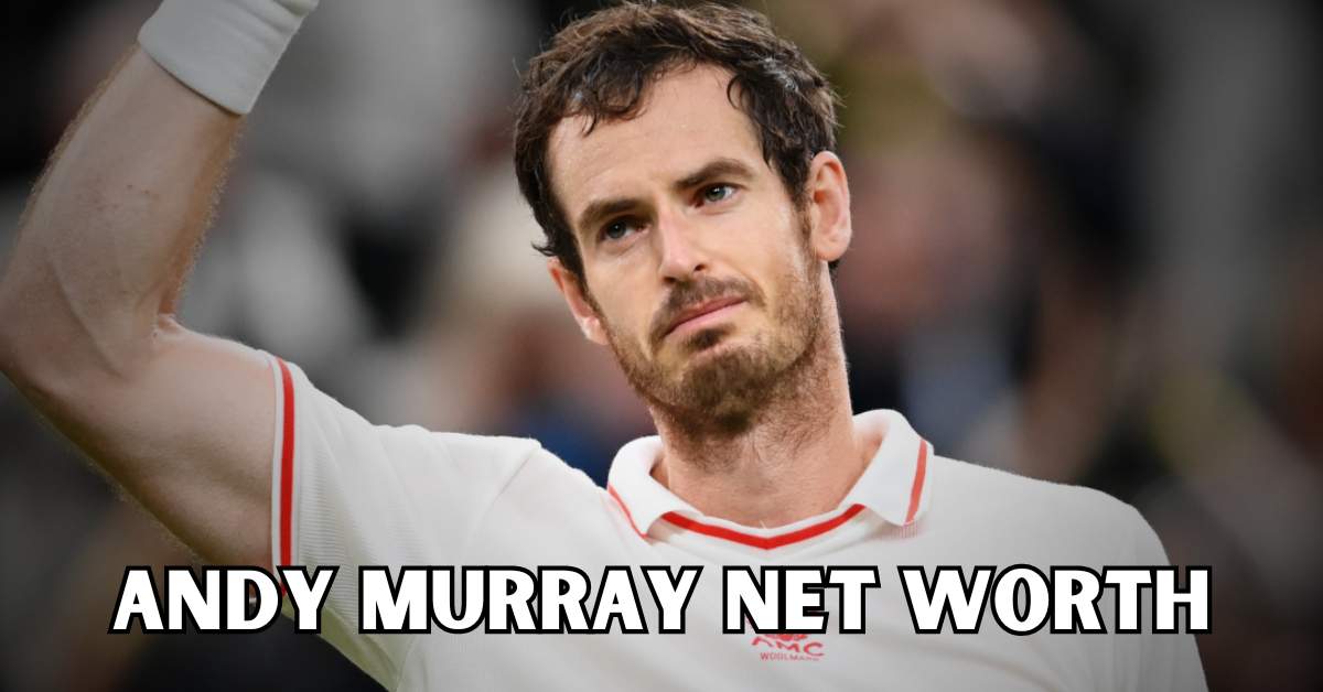 andy murray net worth