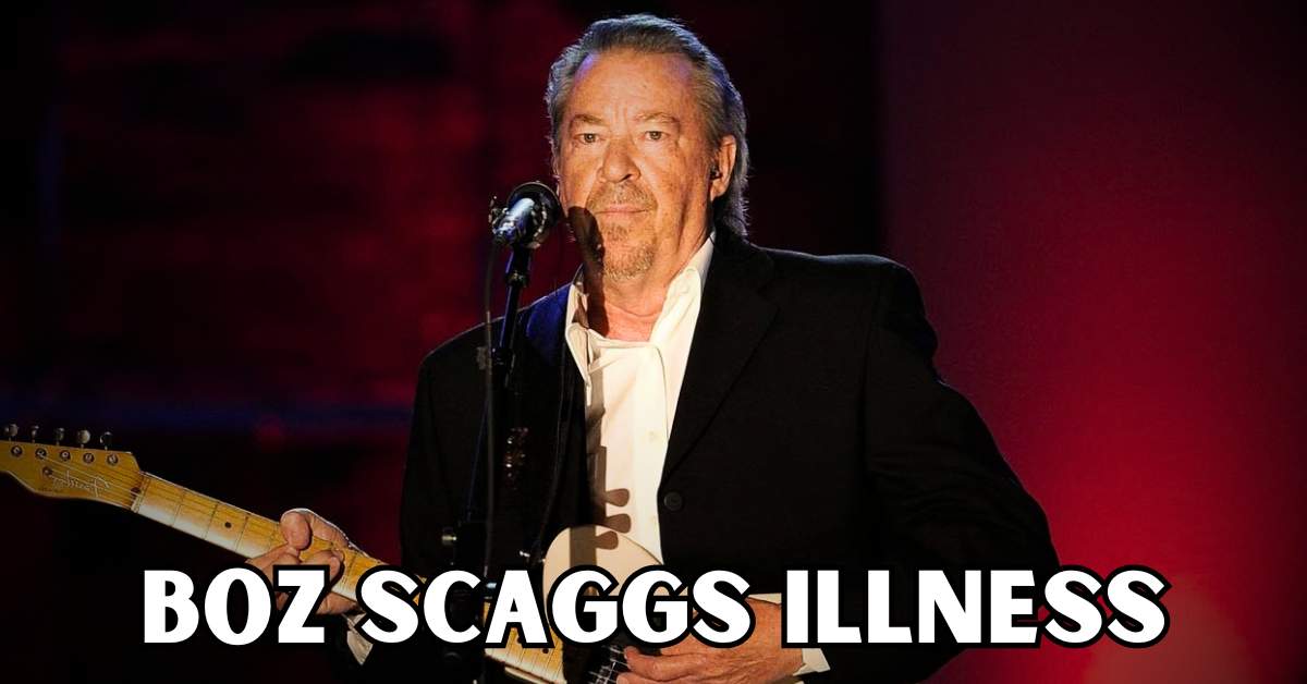 boz scaggs illness