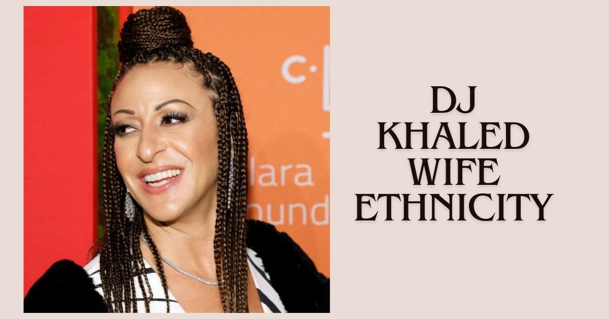 dj khaled wife ethnicity