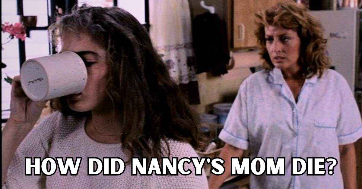 how did nancy's mom die