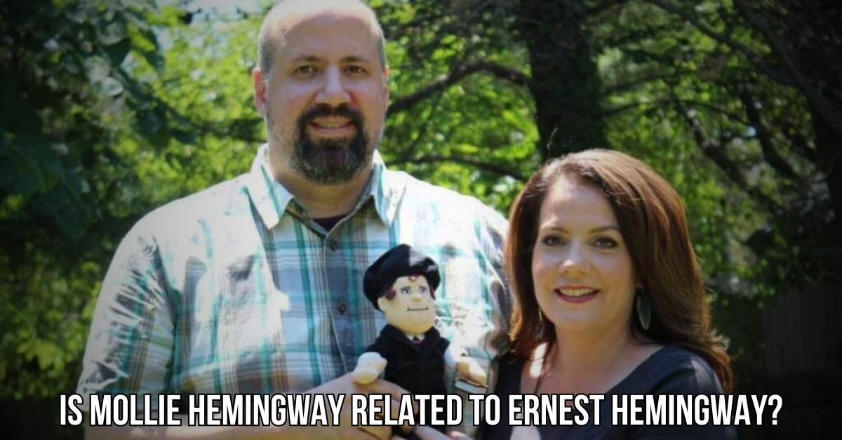 is mollie hemingway related to ernest hemingway