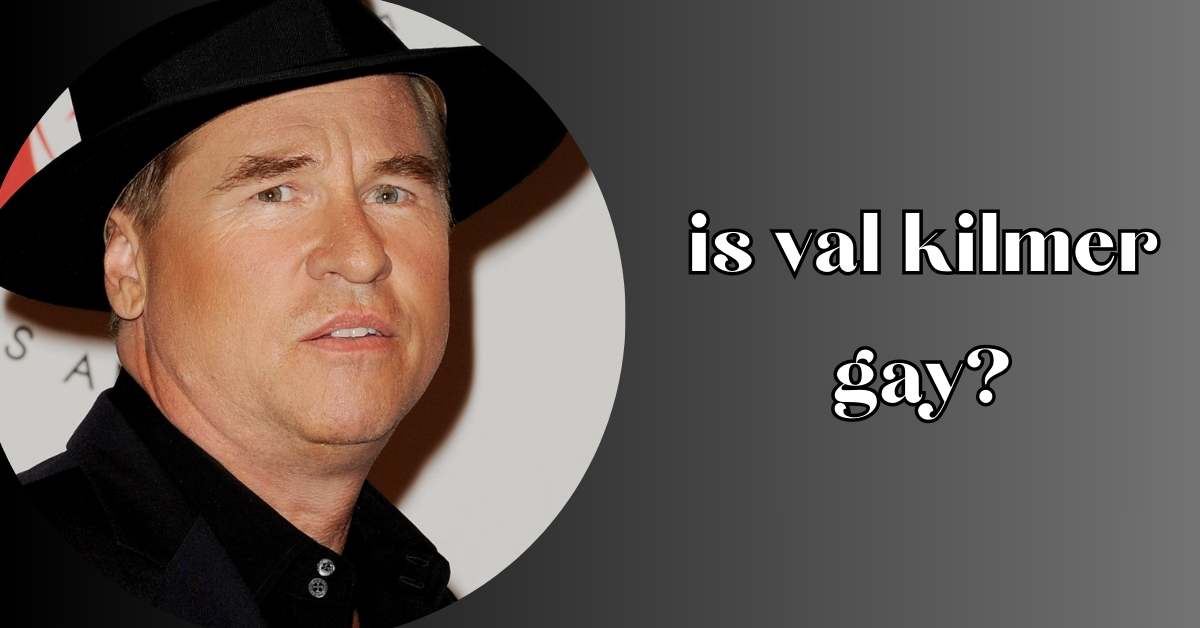 is val kilmer gay