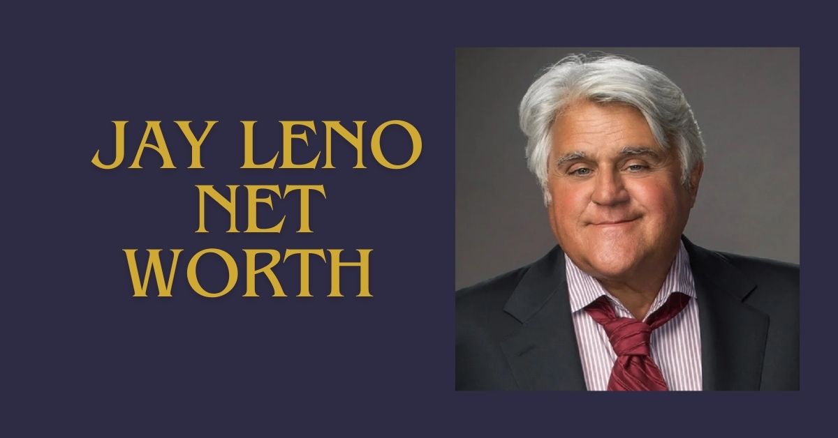 jay leno net worth