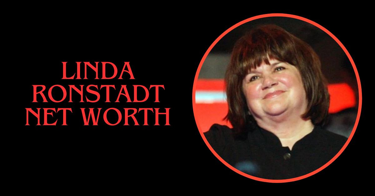 linda ronstadt net worth