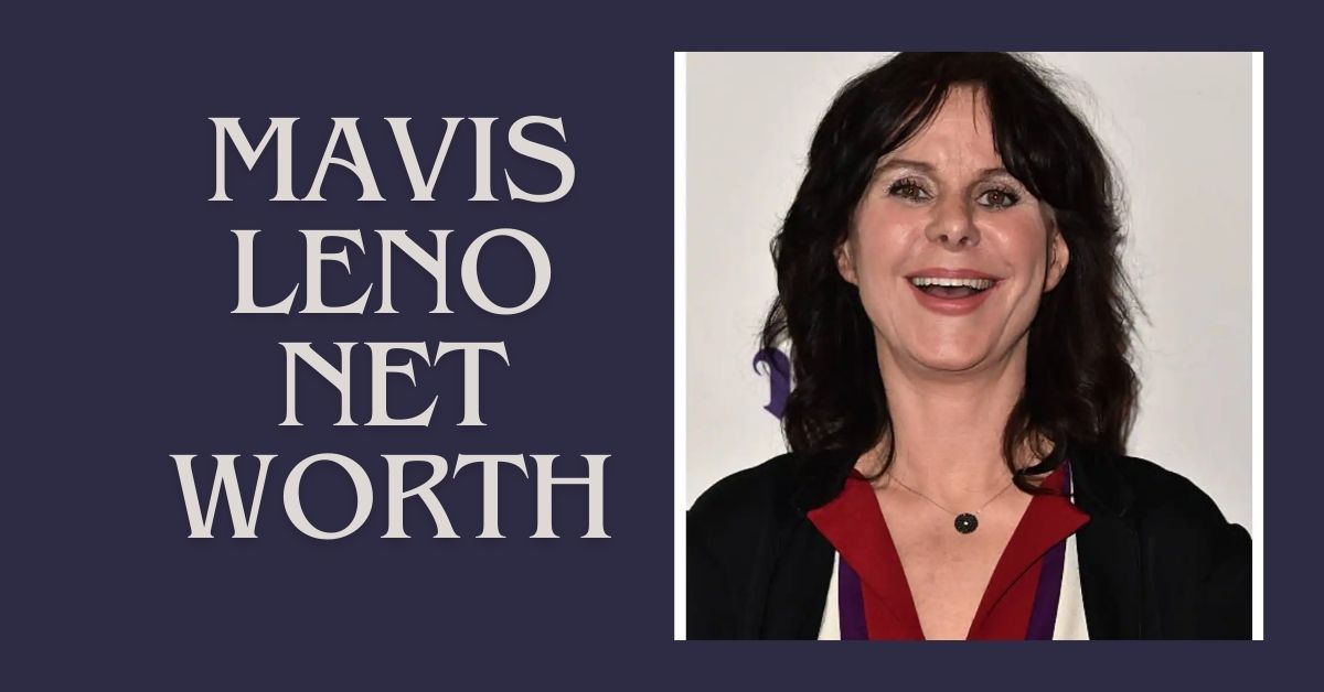 mavis leno net worth