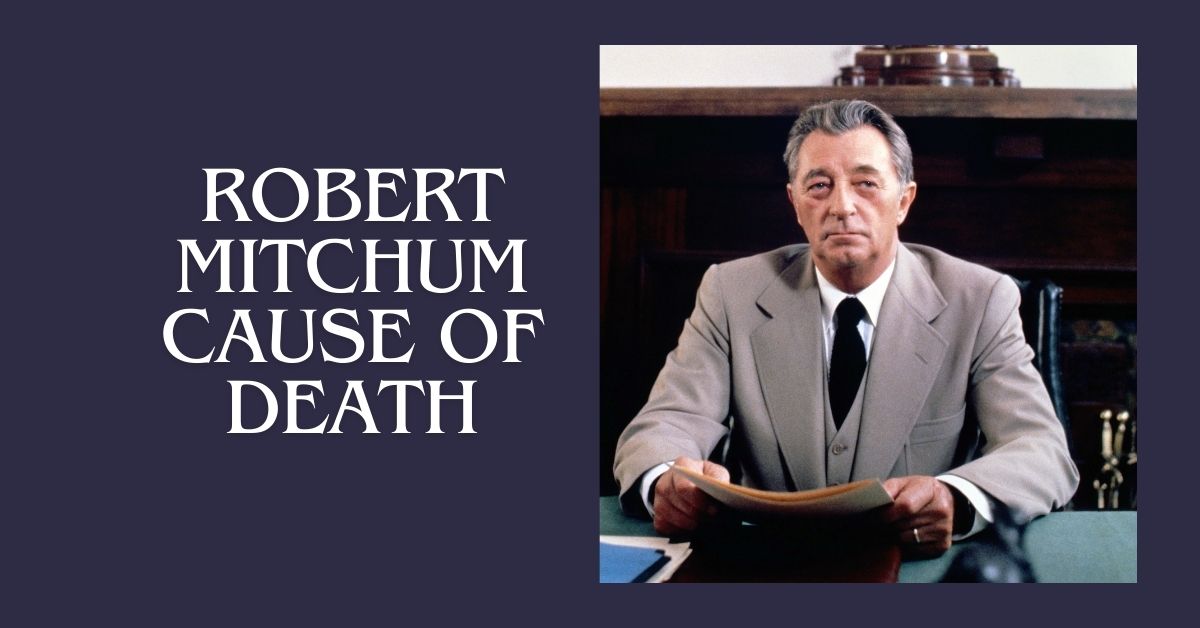 robert mitchum cause of death