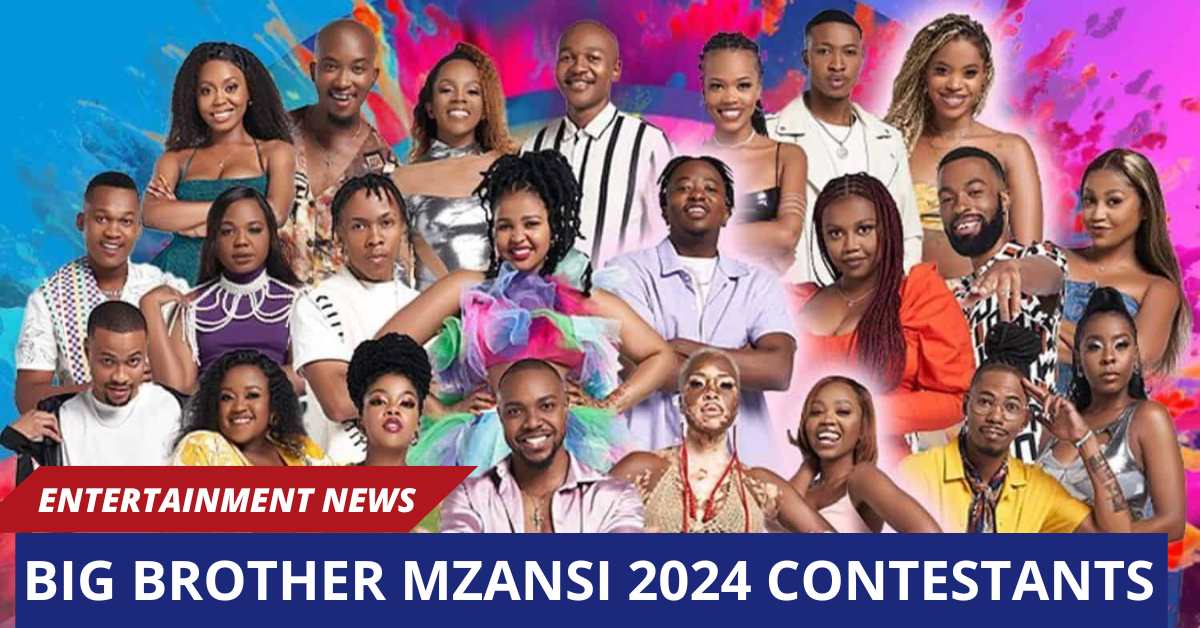 Big Brother Mzansi 2024 Contestants