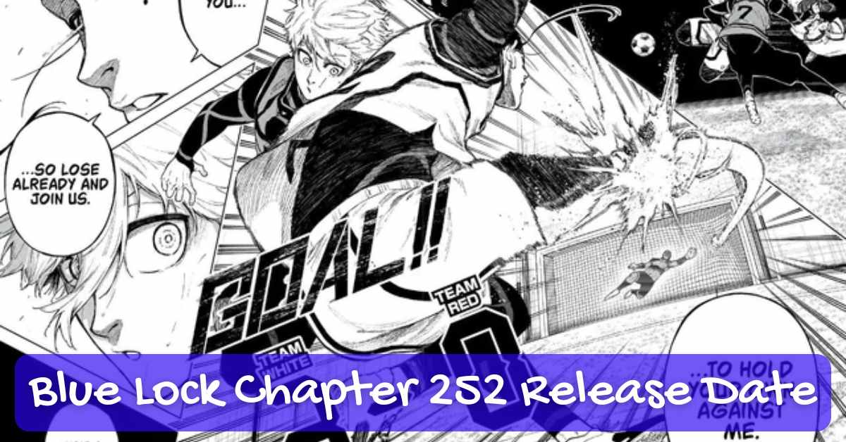 Blue Lock Chapter 252 Release Date