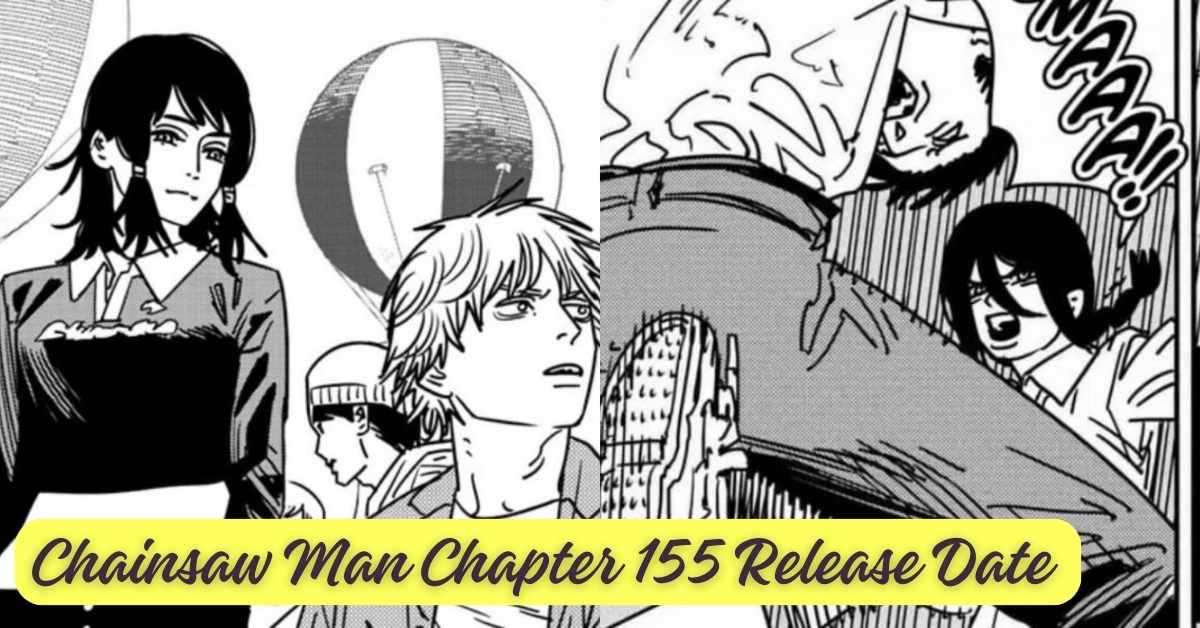 Chainsaw Man Chapter 155 Release Date