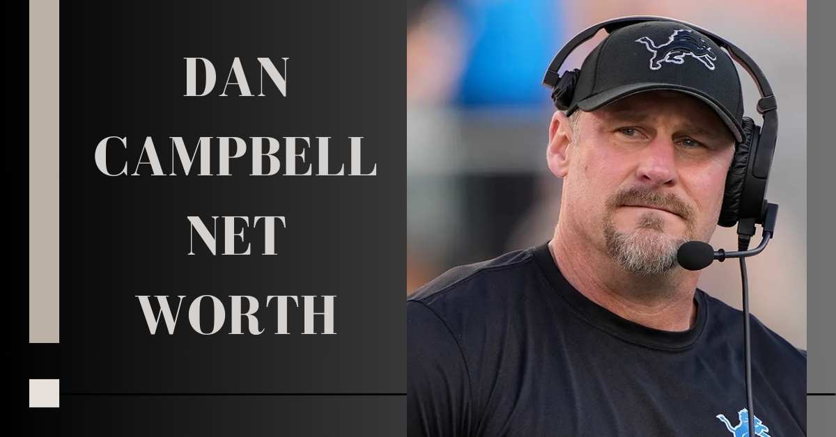 Dan Campbell Net Worth