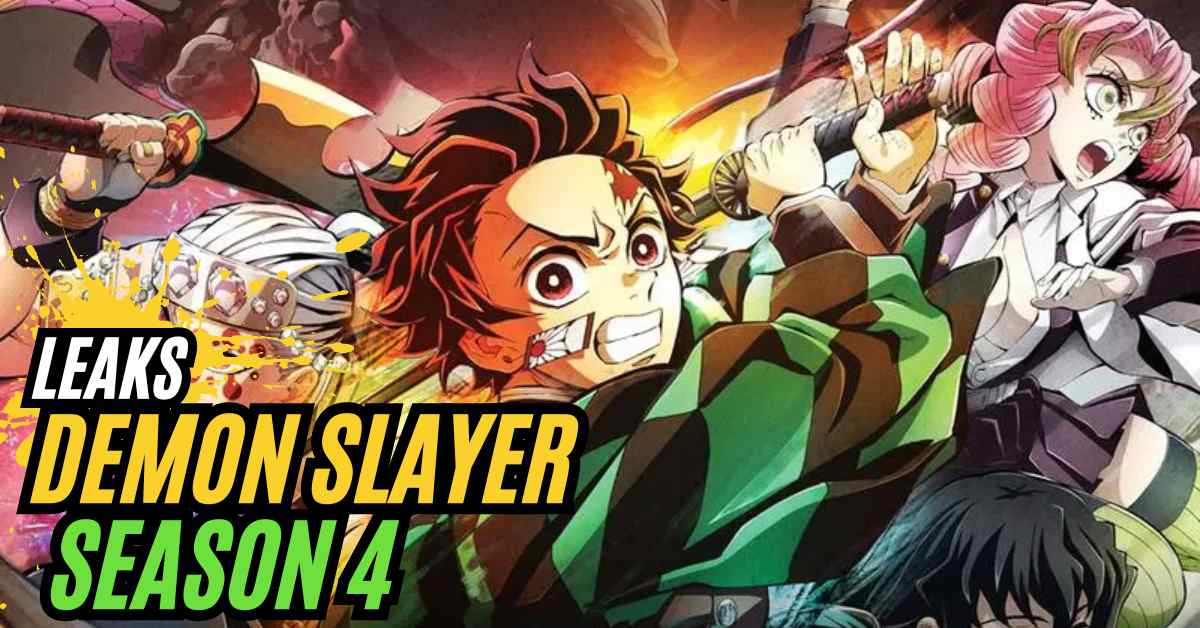 Demon Slayer Season 4 Leaks