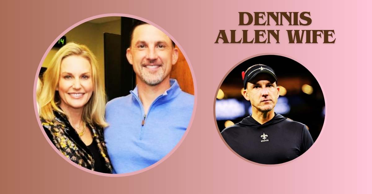 Dennis Allen Wife