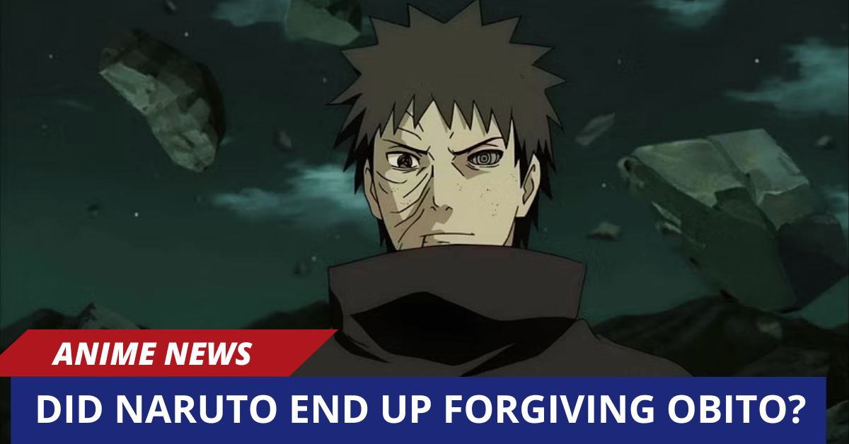 Did Naruto End Up Forgiving Obito?