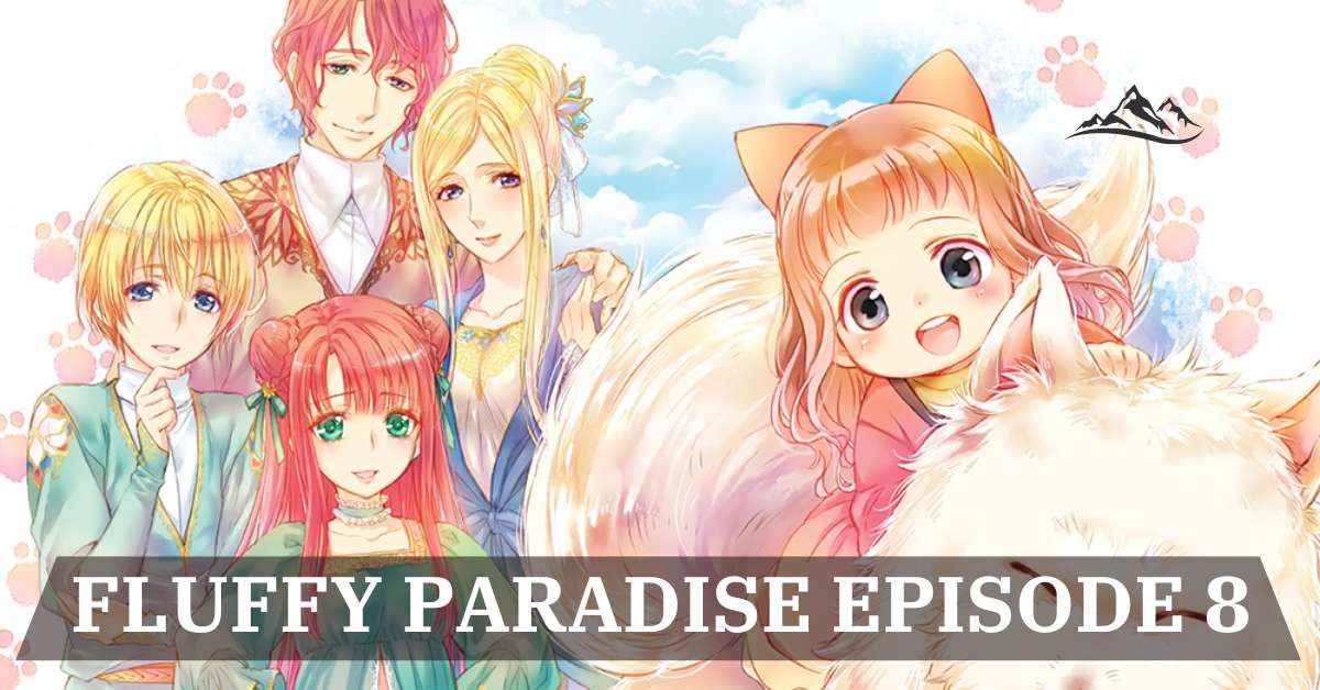 Fluffy Paradise Episode 8 Release Date