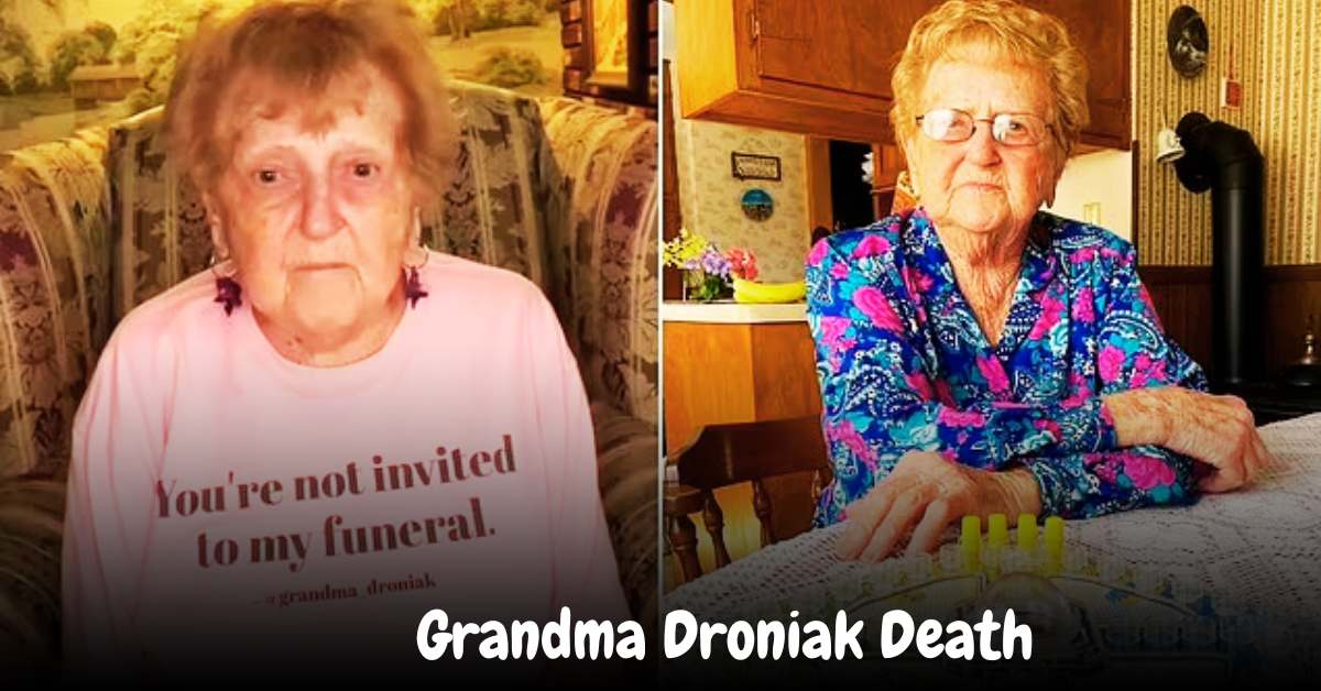 Grandma Droniak Death