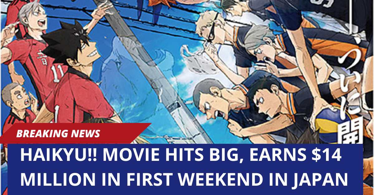 Haikyu!! Movie Hits Big, Earns $14 Million in First Weekend in Japan