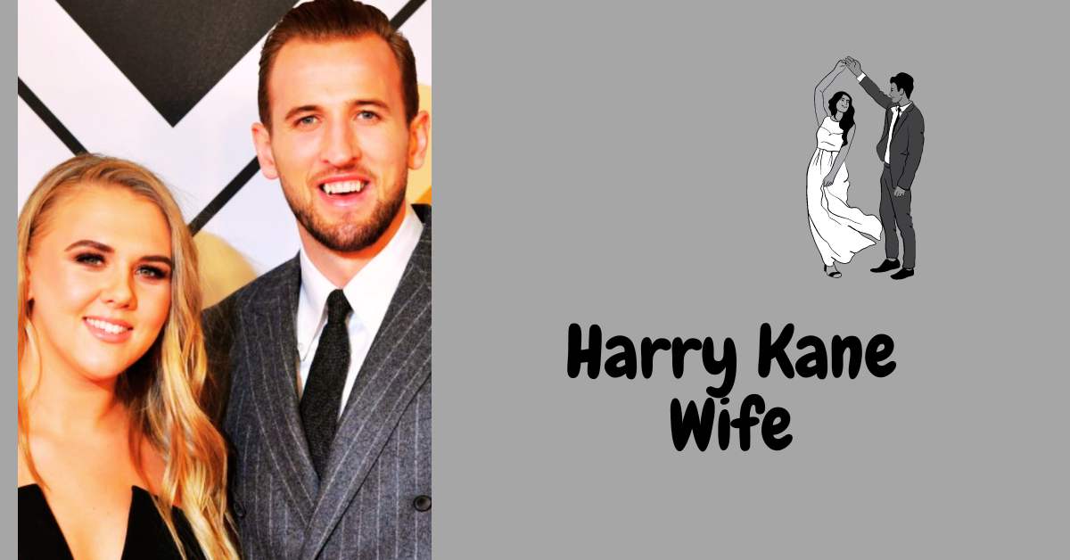 Harry Kane Wife