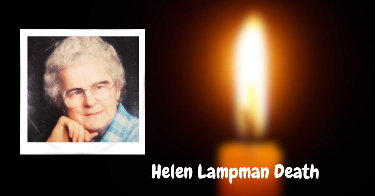 Helen Lampman Death