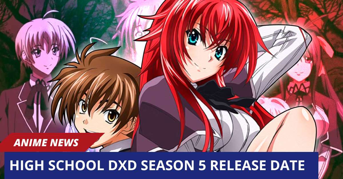 High School DxD Season 5 Release Date