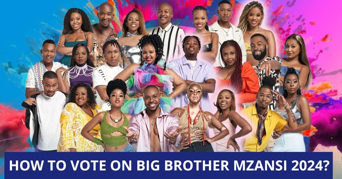 How to Vote on Big Brother Mzansi 2024?