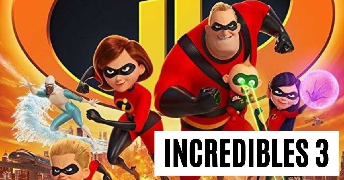 Incredibles 3