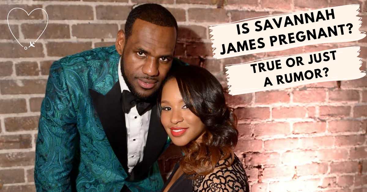 Is Savannah James Pregnant?