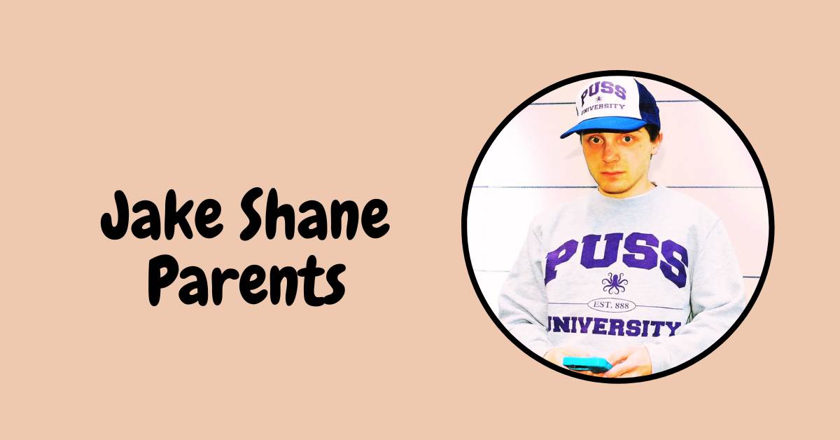 Jake Shane Parents