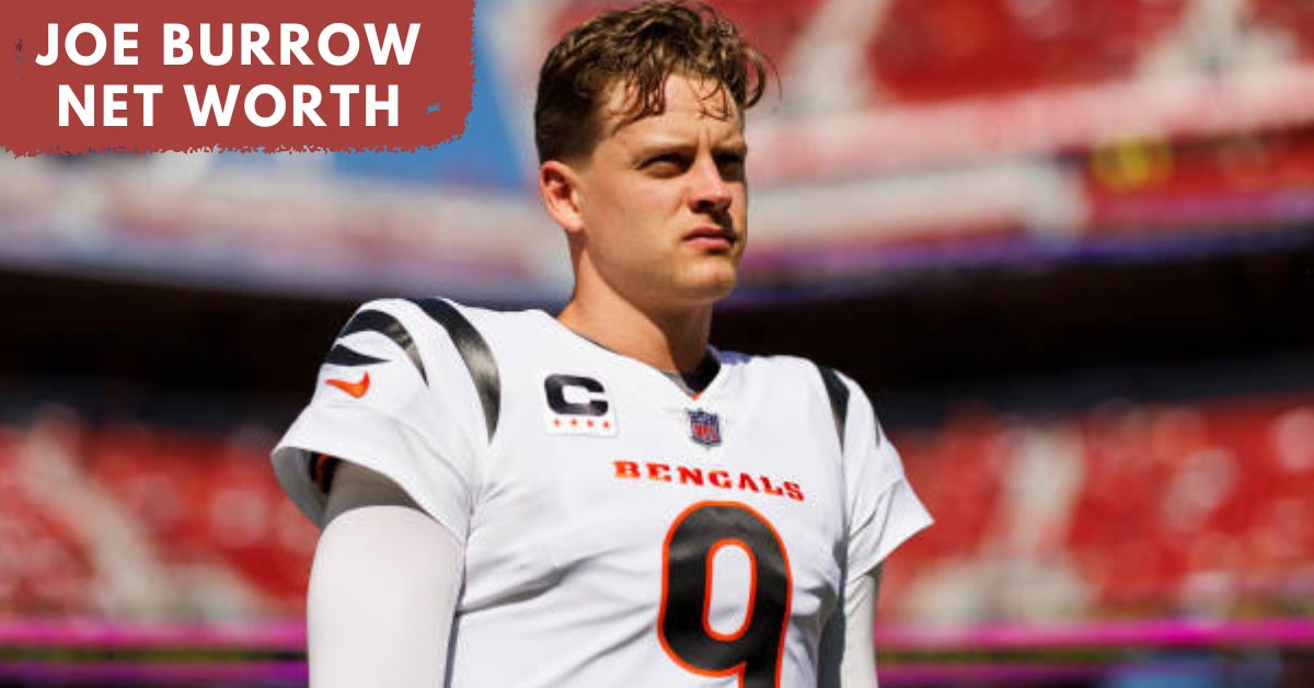 Joe Burrow Net Worth