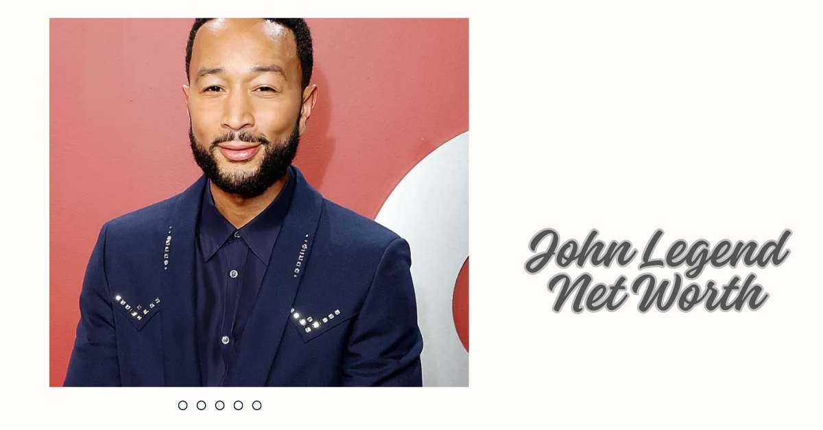 John Legend Net Worth