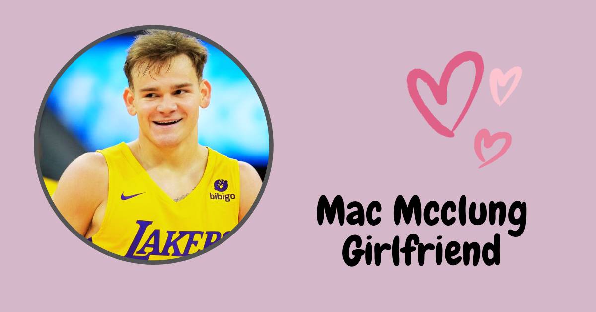 Mac Mcclung Girlfriend