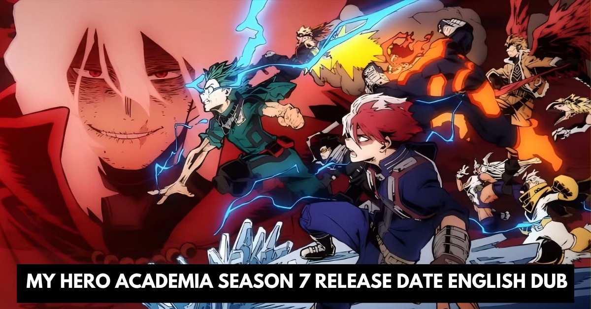 My Hero Academia Season 7 Release Date English Dub