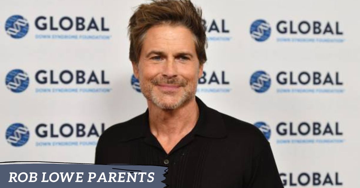 Rob Lowe Parents