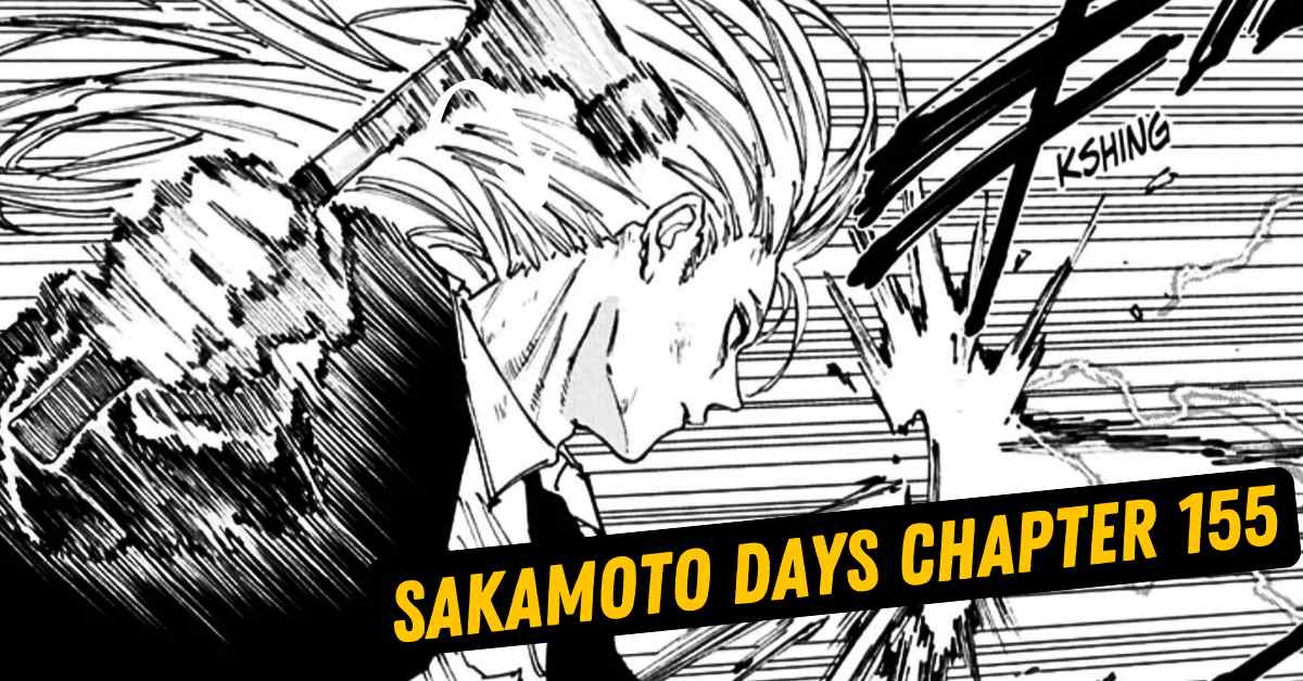 Sakamoto Days Chapter 155