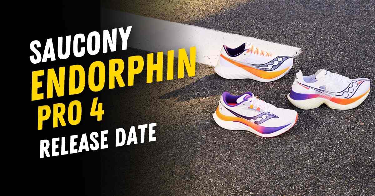 Saucony Endorphin Pro 4 Release Date