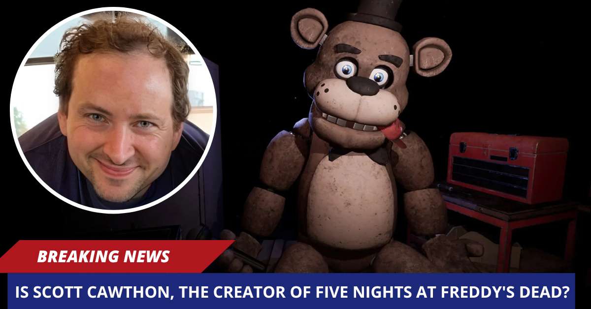 Scott Cawthon Dead