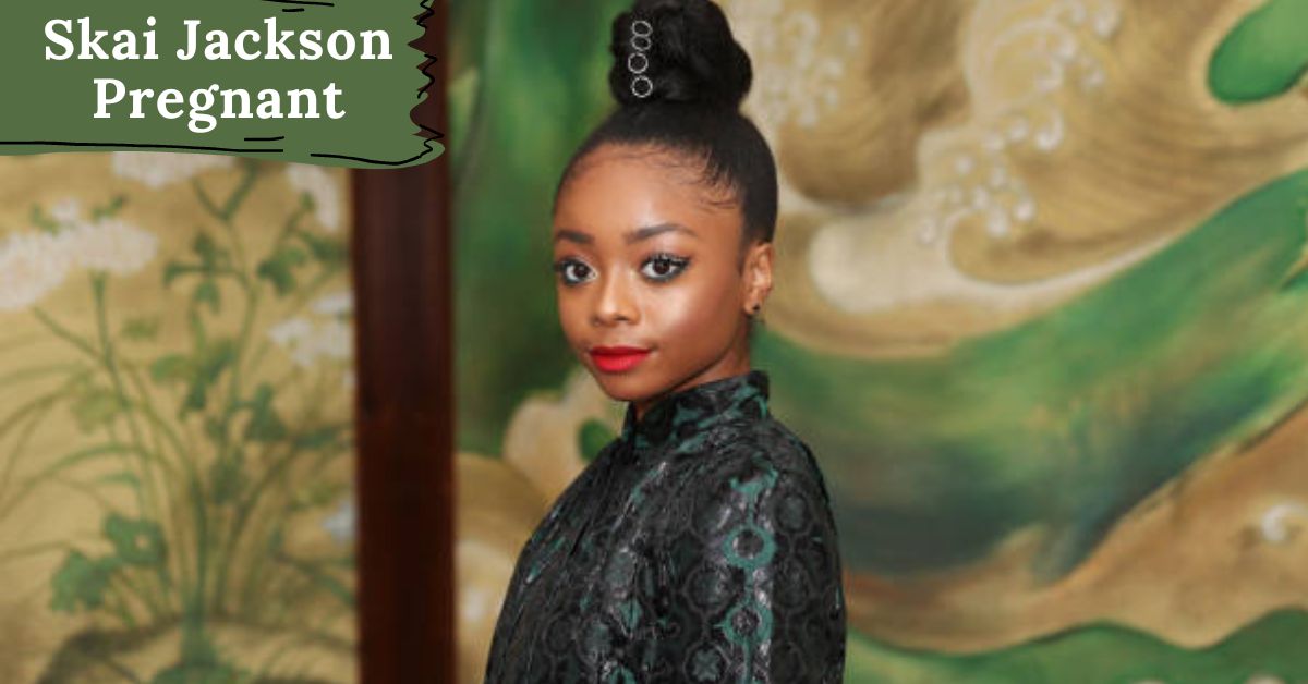 Skai Jackson Pregnant