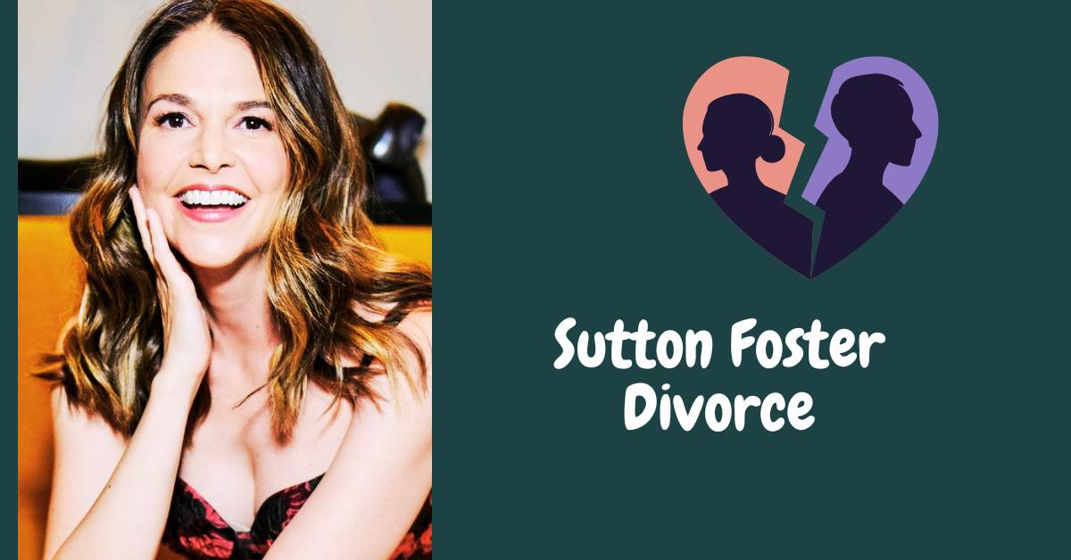 Sutton Foster Divorce