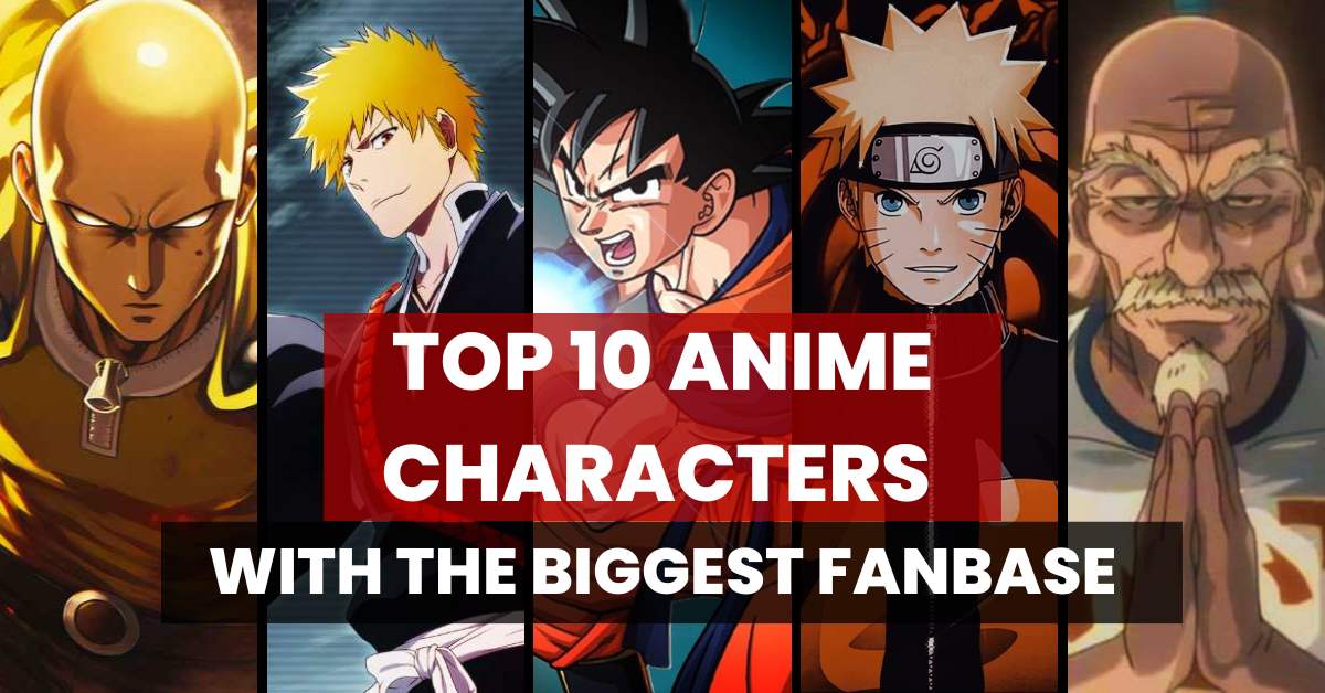 Top 10 Anime Characters with the Biggest Fanbase! Who's the Favorite?