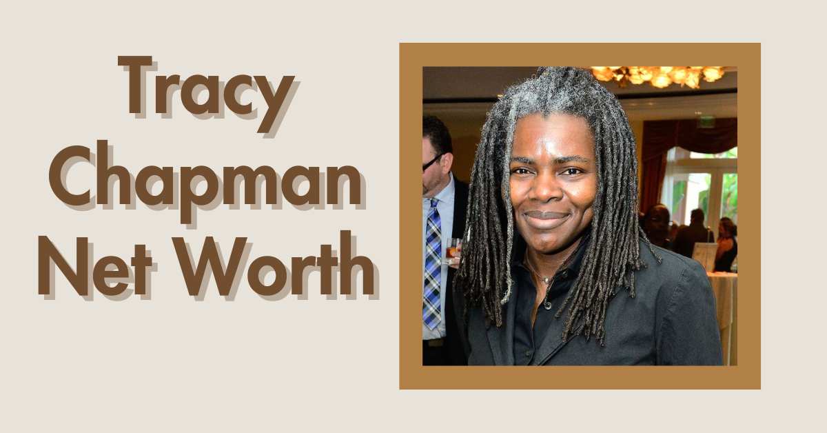 Tracy Chapman Net Worth