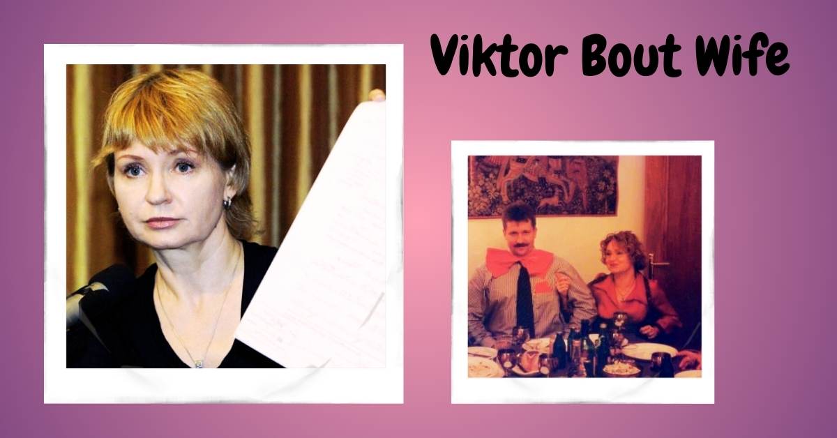 Viktor Bout Wife