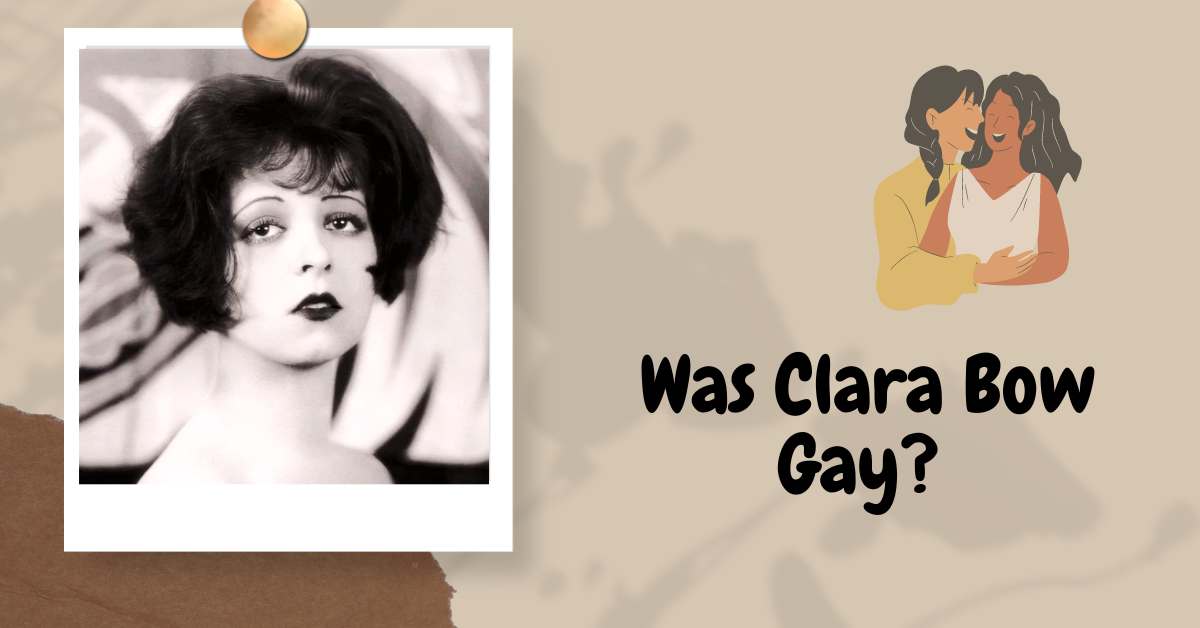 Was Clara Bow Gay