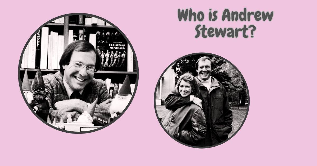 Who is Andrew Stewart