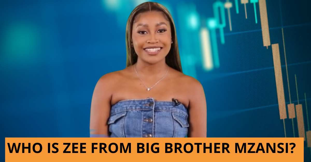 Who is Zee From Big Brother Mzansi