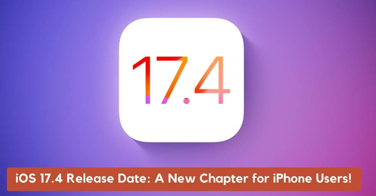 iOS 17.4 Release Date