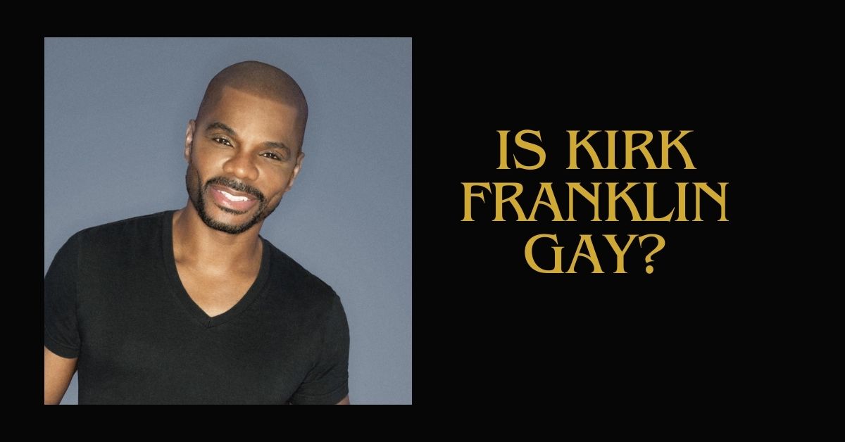 is kirk franklin gay