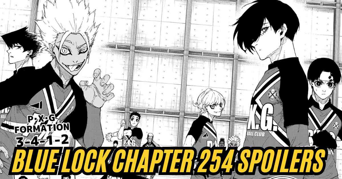 Blue Lock Chapter 254 Spoilers