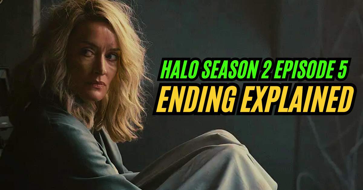 Halo Season 2 Episode 5 Ending Explained