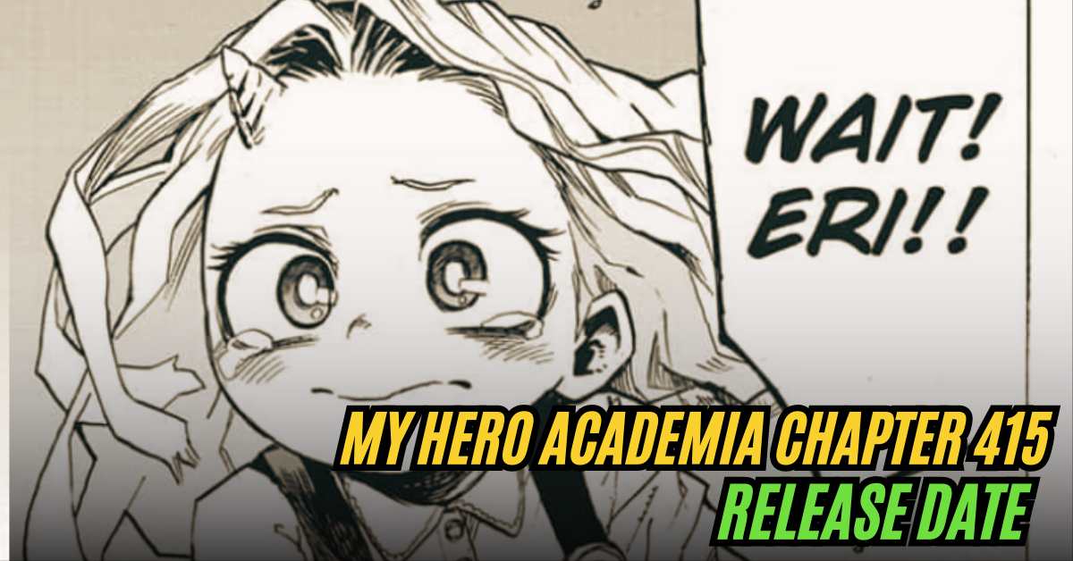 My Hero Academia Chapter 415 Release Date